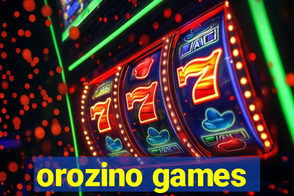 orozino games